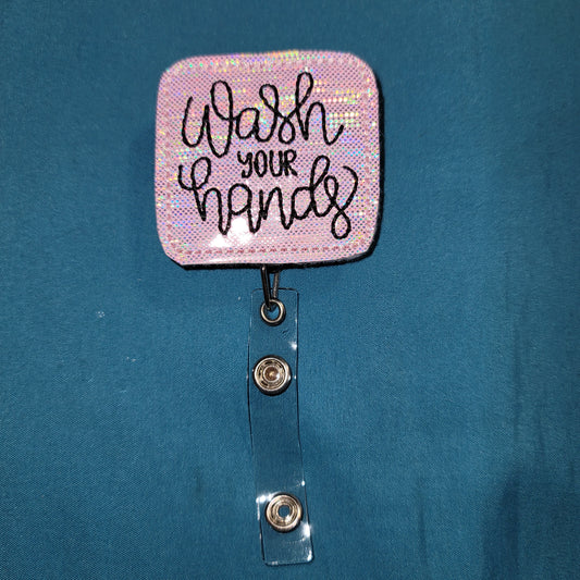 Embroidered Wash Your Hands Pink Metallic Badge Reel