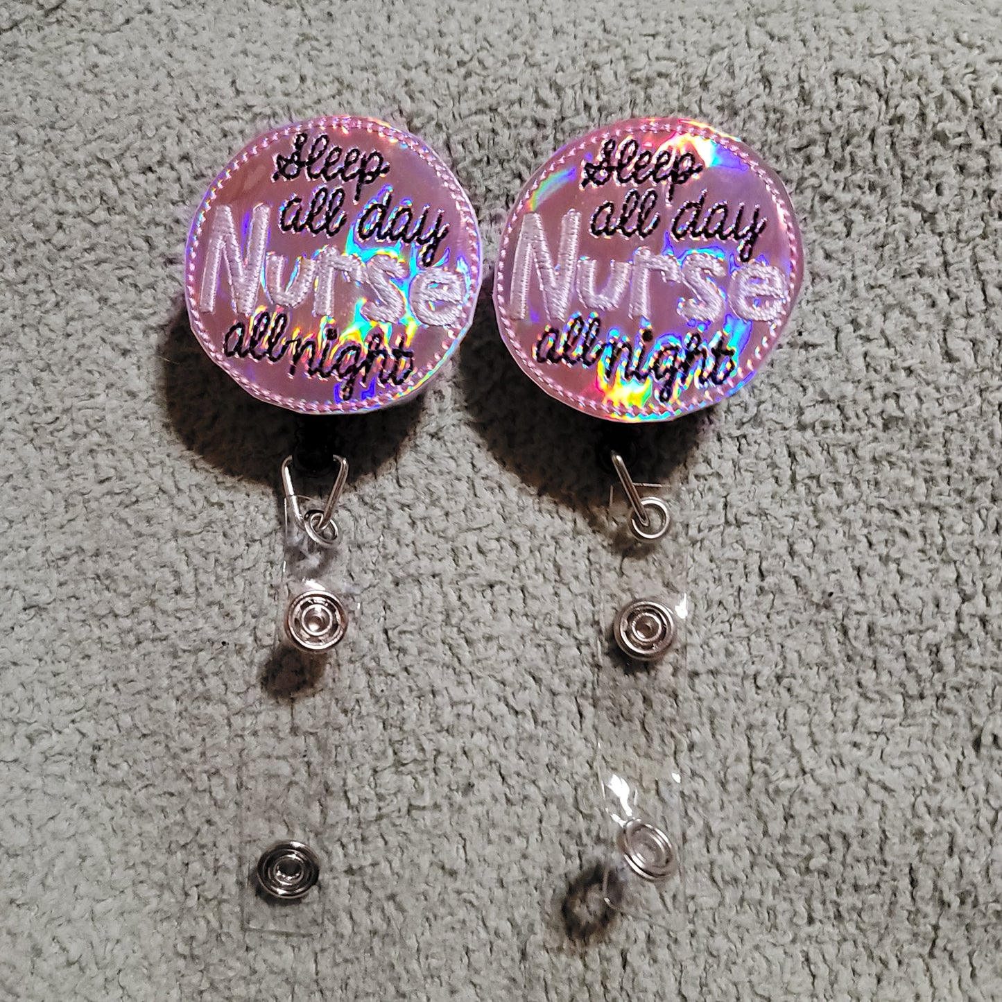Embroidered Sleep All Day, Nurse All Night Badge Reel